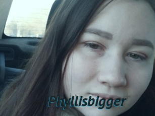 Phyllisbigger