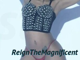 ReignTheMagnificent