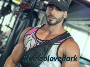 Romeolovedark