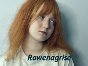 Rowenagrise