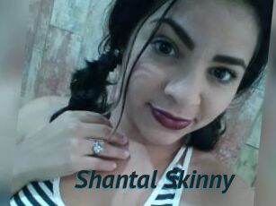 Shantal_Skinny