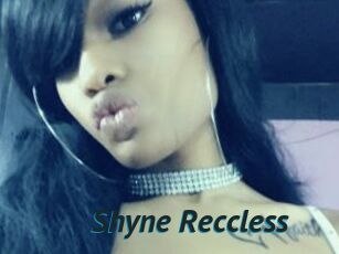 Shyne_Reccless