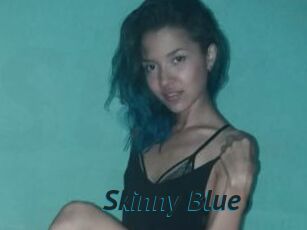 Skinny_Blue