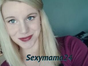 Sexymama24