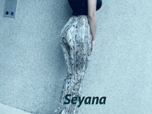 Seyana