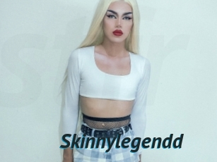 Skinnylegendd