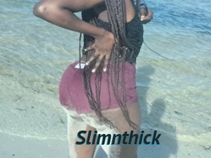 Slimnthick