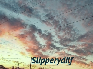 Slipperydilf