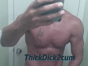 ThickDick2cum