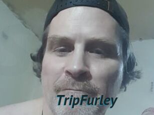 TripFurley