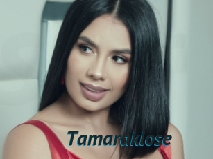 Tamaraklose