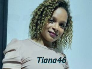 Tiana46