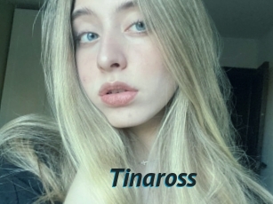 Tinaross