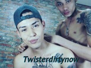 Twisterdirtynow