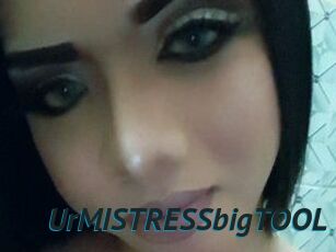 UrMISTRESSbigTOOL