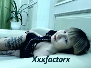 Xxxfactorx