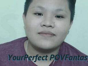 YourPerfect_POVFantasy