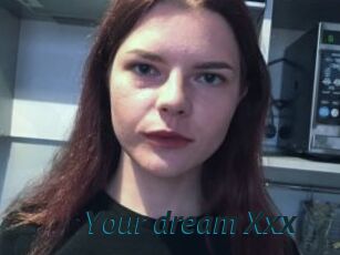 Your_dream_Xxx